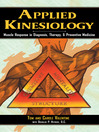 Applied Kinesiology (eBook): Muscle Response in Diagnosis, Therapy, and Preventive Medicine